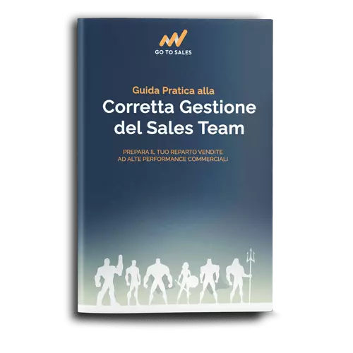 Guida pratica Corretta-Gestione-Sales-Team-Go-To-Sales