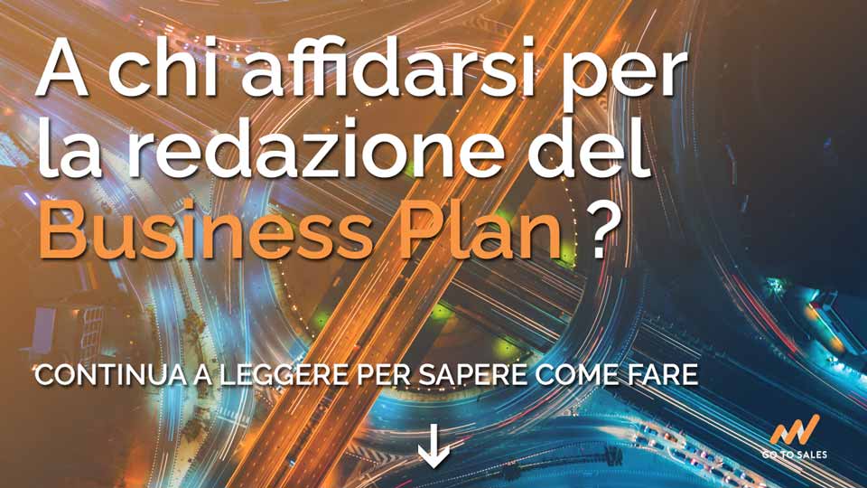chi-fa-il-business-plan-scegliere-a-chi-affidarsi-Go-To-Sales-Strategia-Commerciale-Integrata